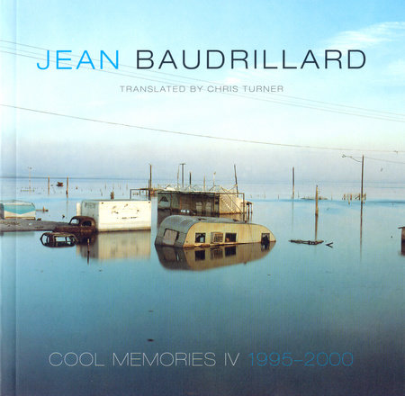 Cool Memories IV by Jean Baudrillard