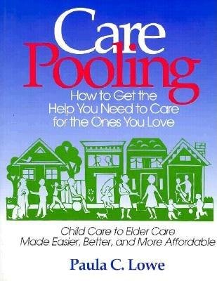 CarePooling by Paula C. Lowe