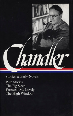 Raymond Chandler: Stories & Early Novels (LOA #79) by Raymond Chandler
