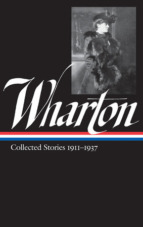 Edith Wharton: Collected Stories Vol. 2 1911-1937 (LOA #122) by Edith Wharton