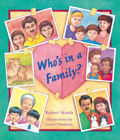 Who's in a Family? by Robert Skutch