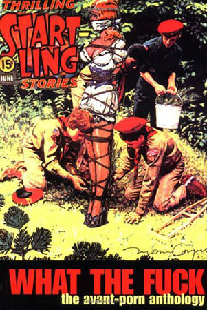 What the Fuck by Michael Hemmingson and William T. Vollmann