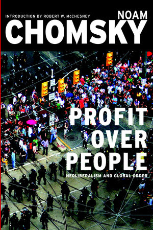 Profit Over People by Noam Chomsky