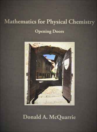 Mathematics for Physical Chemistry by Donald A. McQuarrie