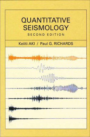Quantitative Seismology by Keiiti Aki and Paul Richards