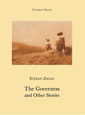 The Governess and Other Stories by Stefan Zweig