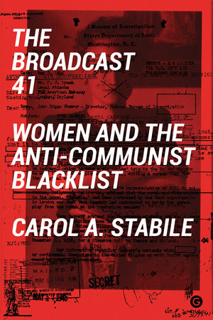 The Broadcast 41 by Carol A Stabile