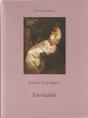 Inevitable by Louis Couperus