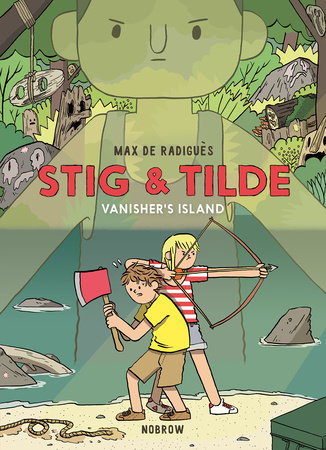 Stig & Tilde: Vanisher's Island by Max de Radiguès