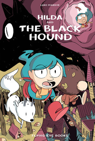 Hilda and the Black Hound by Luke Pearson