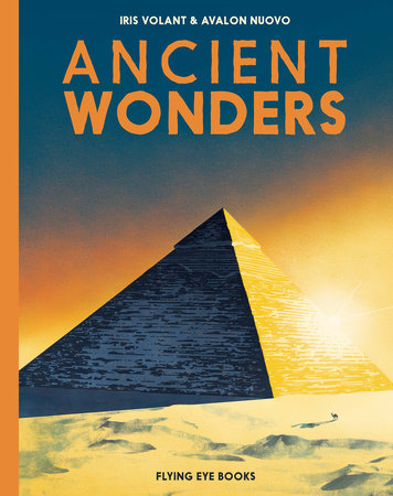 Ancient Wonders by Iris Volant