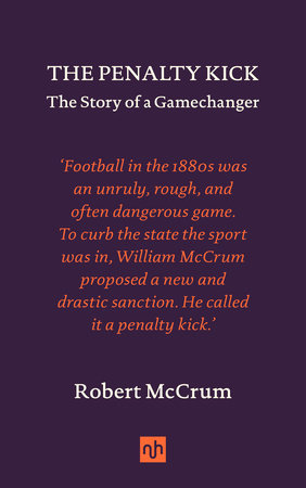 The Penalty Kick by Robert McCrum