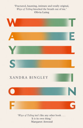 Ways of Telling by Xandra Bingley