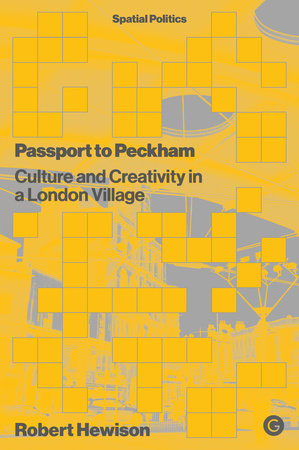 Passport to Peckham by Robert Hewison