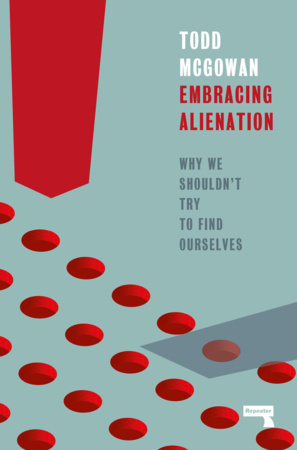 Embracing Alienation by Todd Mcgowan