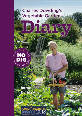 Charles Dowding’s Vegetable Garden Diary by Charles Dowding