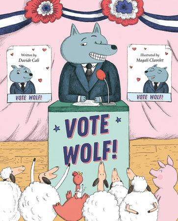 Vote Wolf by Davide Cali