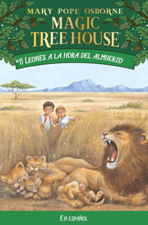 Leones a la hora del almuerzo / Lions at Lunchtime by Mary Pope Osborne