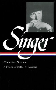 Isaac Bashevis Singer: Collected Stories Vol. 2 (LOA #150)