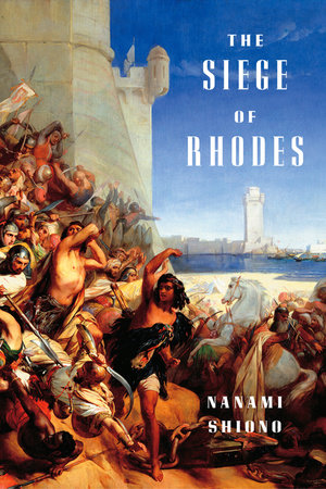 The Siege of Rhodes by Nanami Shiono