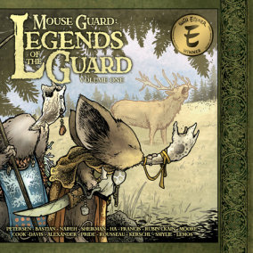 Mouse Guard: Legends of the Guard Volume 1 by David Petersen