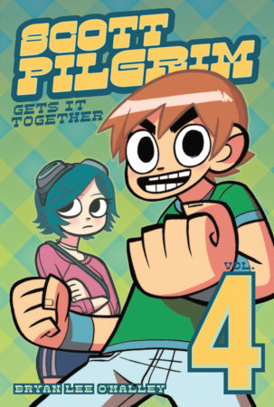Scott Pilgrim Vol. 4: Scott Pilgrim Gets It Together by Bryan Lee O'Malley