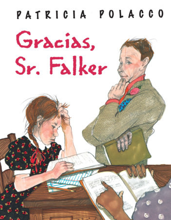 Gracias, Sr. Falker / Thank You, Mr. Falker by Patricia Polacco