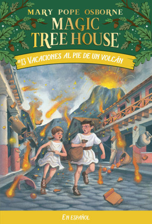 Vacaciones al pie de un volcán / Vacation Under the Volcano by Mary Pope Osborne