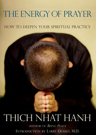The Energy of Prayer by Thich Nhat Hanh