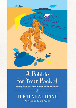 A Pebble for Your Pocket by Thich Nhat Hanh