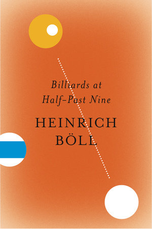 Billiards at Half-Past Nine by Heinrich Boll