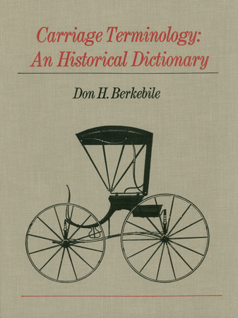 Carriage Terminology by Don H. Berkebile