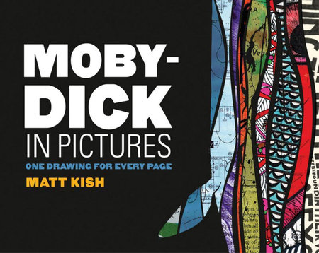Moby-Dick in Pictures by Matt Kish