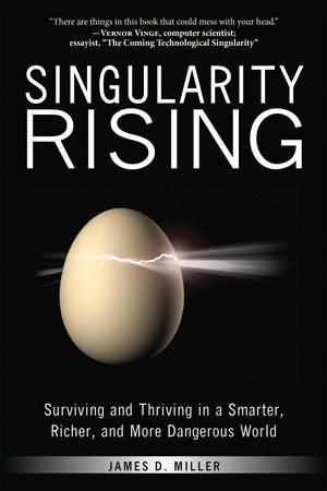 Singularity Rising by James D. Miller