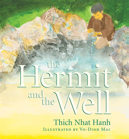 The Hermit and the Well by Thich Nhat Hanh