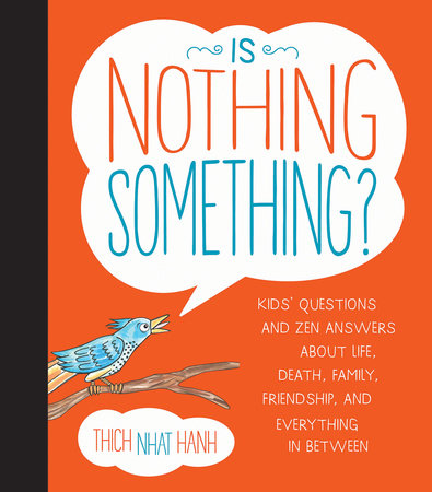 Is Nothing Something? by Thich Nhat Hanh