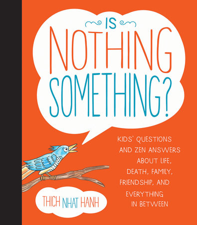 Is Nothing Something? by Thich Nhat Hanh