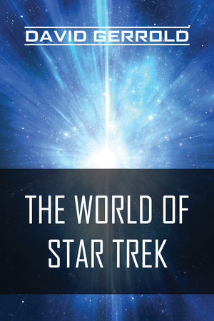 The World of Star Trek by David Gerrold