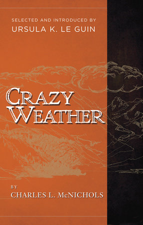 Crazy Weather by Charles L. McNichols