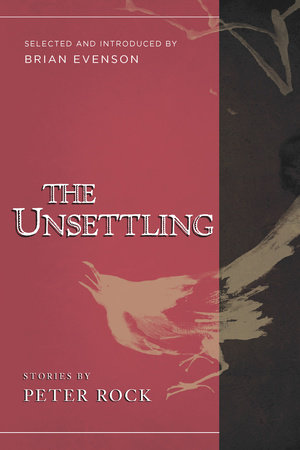 The Unsettling by Peter Rock