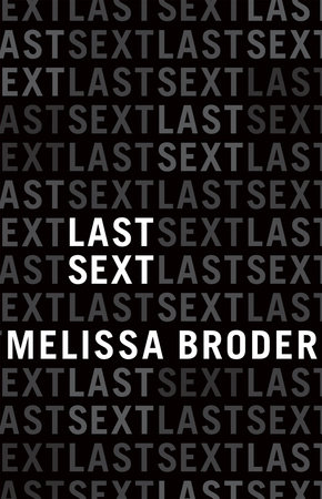 Last Sext by Melissa Broder