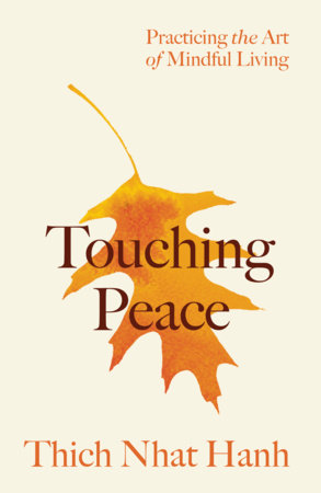 Touching Peace: Updated Edition by Thich Nhat Hanh