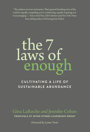 The 7 Laws of Enough by Gina LaRoche and Jennifer Cohen