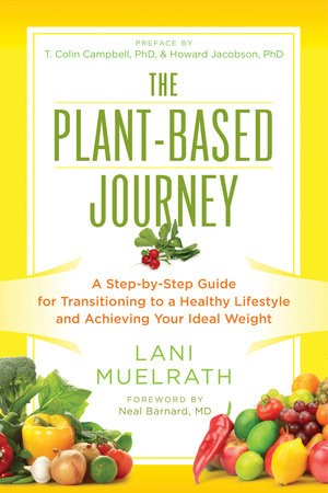 The Plant-Based Journey by Lani Muelrath