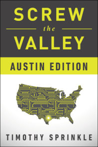 Screw the Valley: Austin Edition