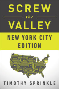 Screw the Valley: New York City Edition