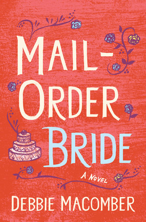 Mail-Order Bride by Debbie Macomber