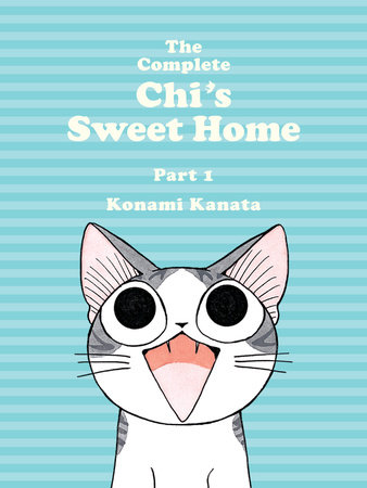 The Complete Chi's Sweet Home 1 by Konami Kanata