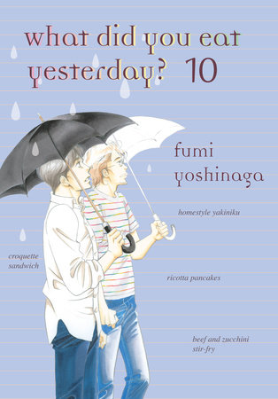 What Did You Eat Yesterday? 10 by Fumi Yoshinaga