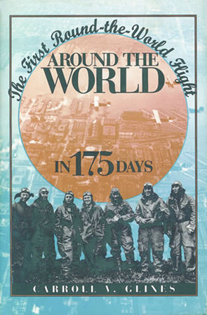 Around the World in 175 Days by Carroll V. Glines
